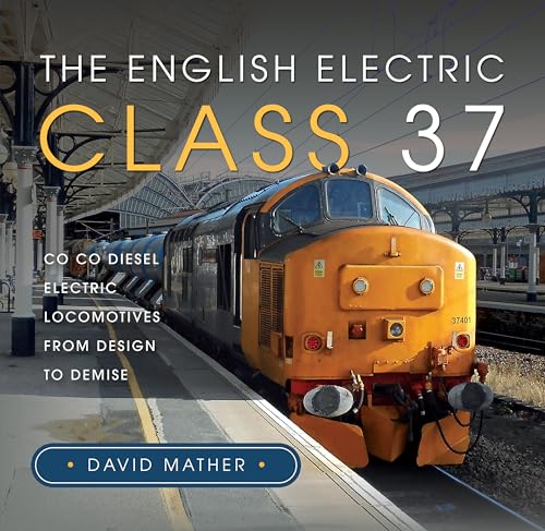 Diesel electric locomotive book with cover image of English Electric Class 37 train.