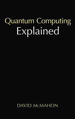 Black book cover with yellow text: "Quantum Computing Explained" by David McMahon.