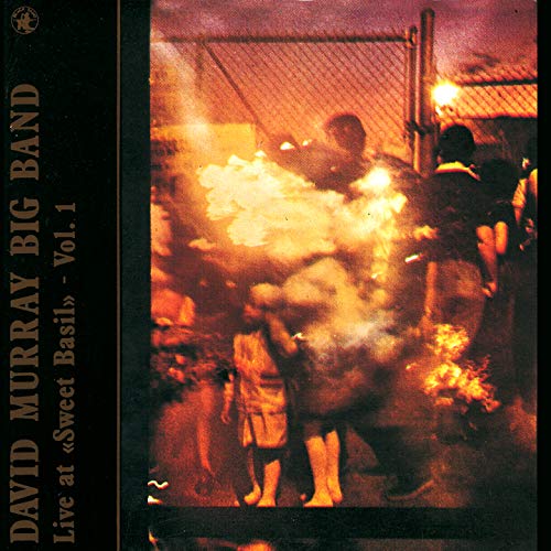 CD cover for David Murray Big Band’s “Live At Sweet Basil” Vol. 1.