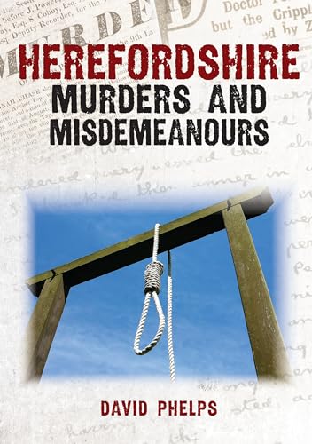 Book cover: "Herefordshire Murders and Misdemeanours" with a gallows image.