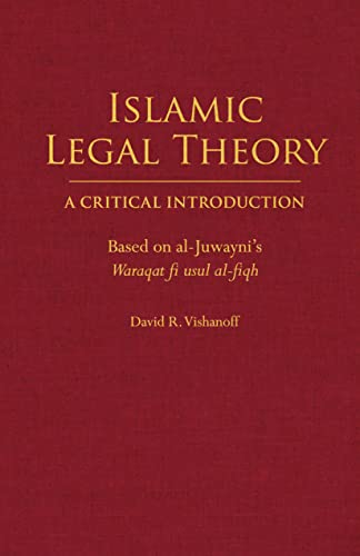 Red book cover with gold text: "Islamic Legal Theory" by David R. Vishanoff.