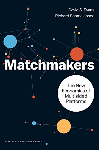 Book cover: "Matchmakers" with network graphic, authors Evans and Schmalensee.