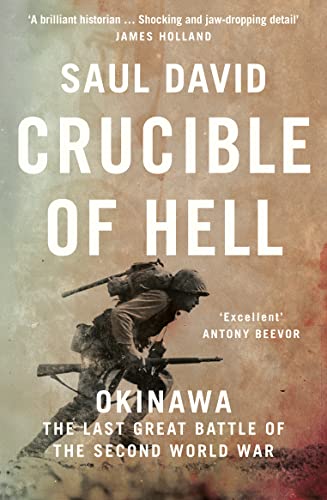 Book cover: "Crucible of Hell: Okinawa" depicts a WWII soldier running.