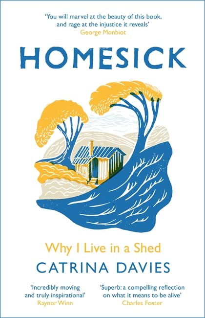 Book cover for Homesick: Why I Live in a Shed by Catrina Davies.