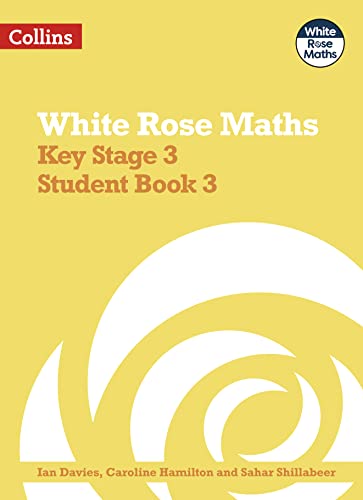 Yellow textbook cover: "White Rose Maths Key Stage 3 Student Book 3".