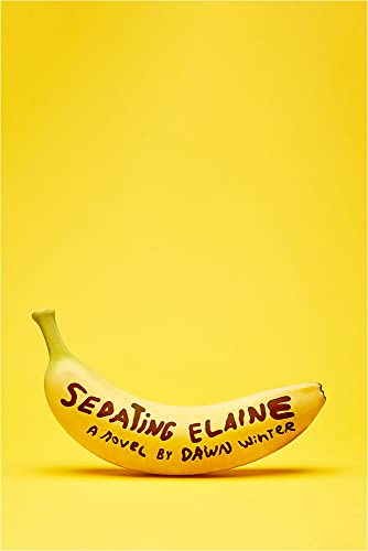 Yellow banana with the book title "Sedating Elaine" written on it.