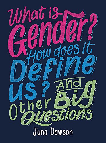Book cover with colorful, hand-lettered title: "What is Gender?" by Juno Dawson.