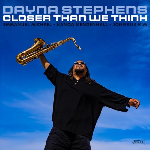 CD cover: Dayna Stephens with saxophone against a blue sky.