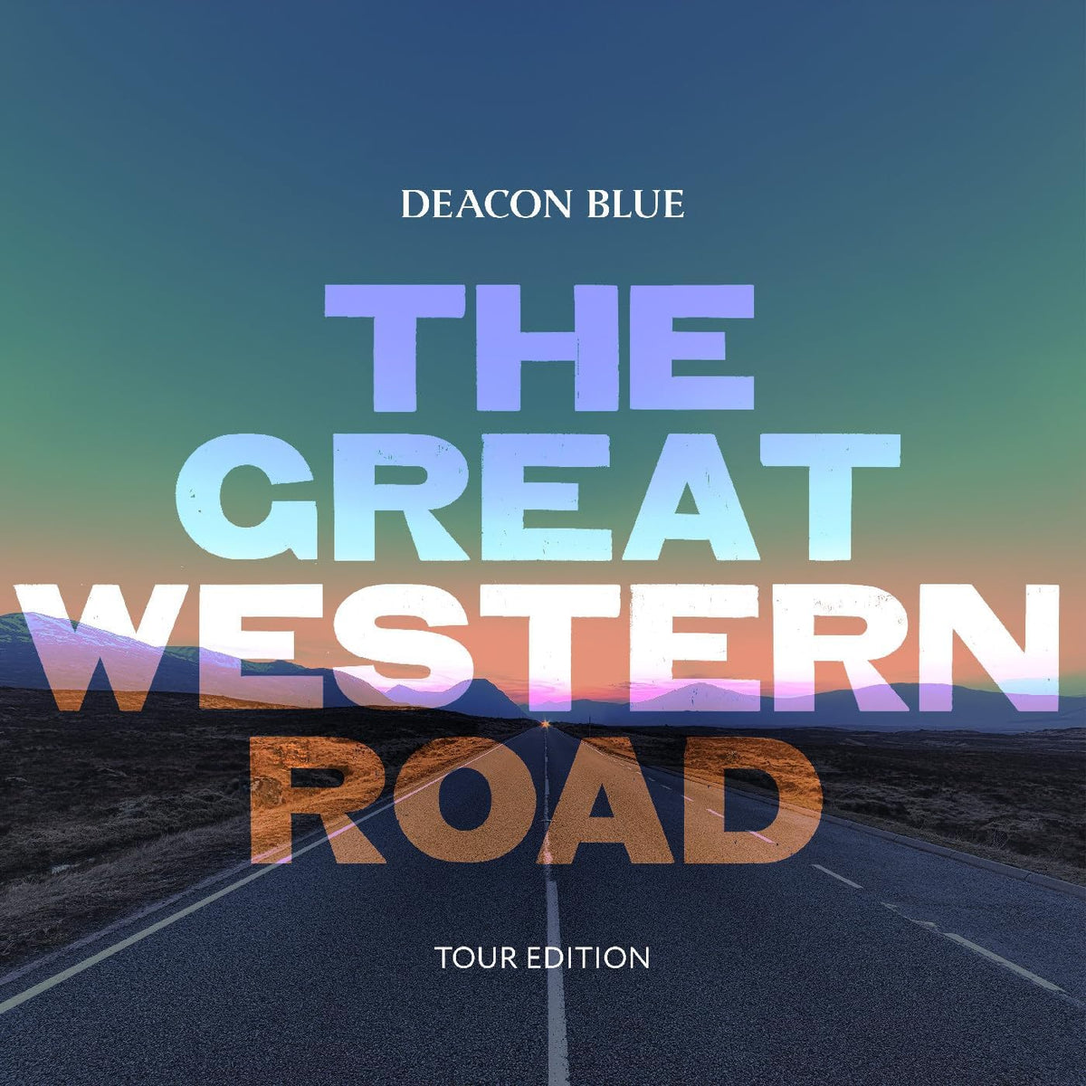 Deacon Blue album cover: "The Great Western Road" with a highway image.