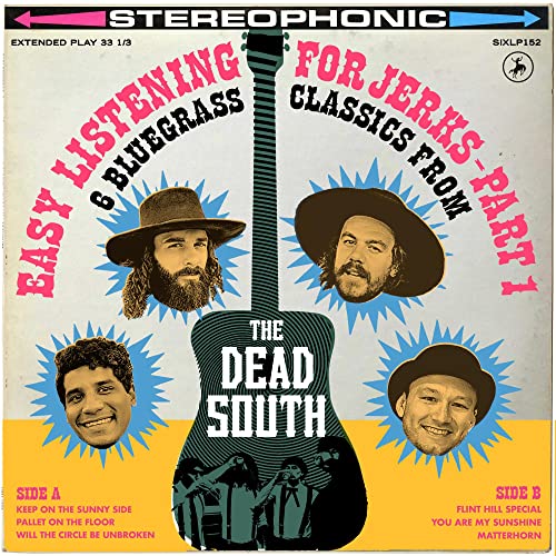 Record cover for The Dead South’s “Easy Listening for Jerks, Pt. 1” with portraits.