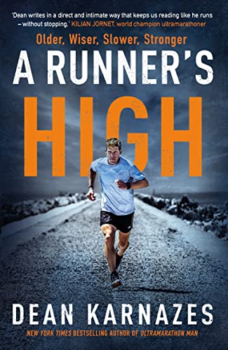 Book cover: runner on road, title “A Runner’s High” by Dean Karnazes.