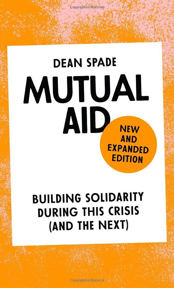 Book cover: "Mutual Aid" by Dean Spade, new and expanded edition.
