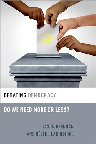 Debating Democracy: Do We Need More or Less?