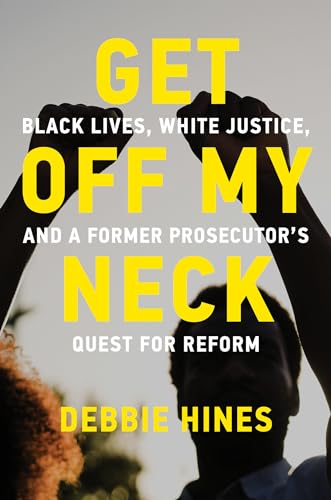 Book cover with raised fist and title "Get Off My Neck" by Debbie Hines.