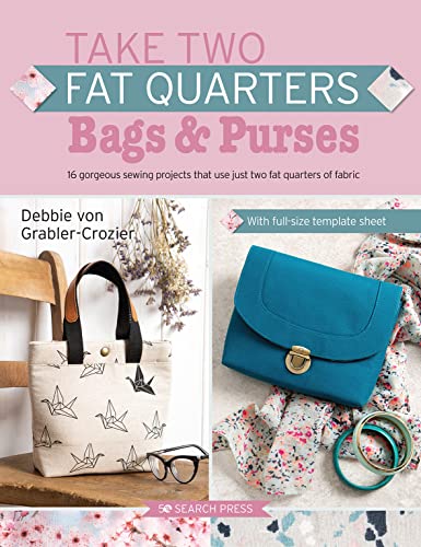 Book cover showing two handmade bags with the title Take Two Fat Quarters.