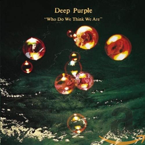 Deep Purple Who Do We Think We Are album cover with glowing bubbles on green.