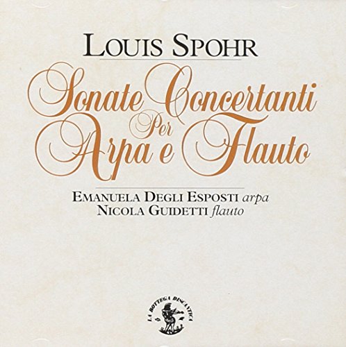 CD cover for "Sonate Concertanti Per Arpa E Flauto" by Louis Spohr.