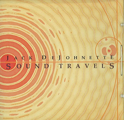 CD cover for Jack Dejohnetteās āSound Travels,ā with swirling orange and woodgrain.