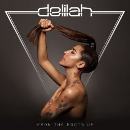 Album cover for Delilahās āFrom The Roots Upā featuring a woman with long hair.