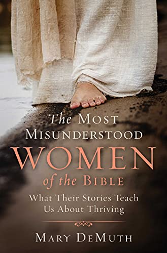 Book cover featuring a foot and title: "The Most Misunderstood Women of the Bible.