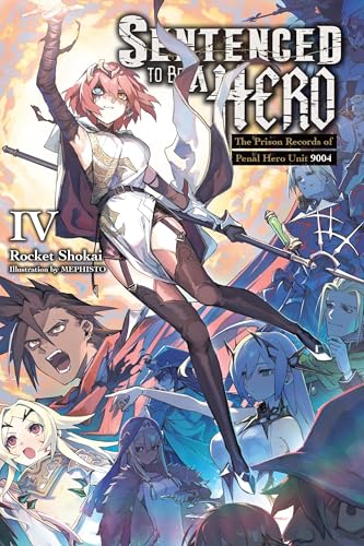 Anime-style cover for “Sentenced to Be a Hero, Vol. 4” light novel.