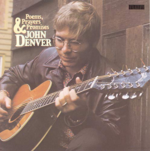 John Denver with guitar on album cover, "Poems, Prayers & Promises".