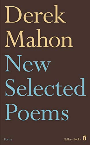 Book cover: "New Selected Poems" by Derek Mahon, brown background.