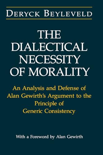 Book cover: “The Dialectical Necessity of Morality” by Deryck Beyleveld.