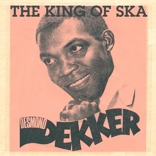 Desmond Dekker portrait album cover, "The King of Ska" text above.
