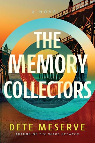 Book cover: "The Memory Collectors" with a pier and abstract circles.