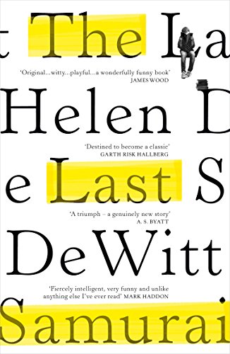 Book cover for "The Last Samurai" by Helen DeWitt, with yellow text.