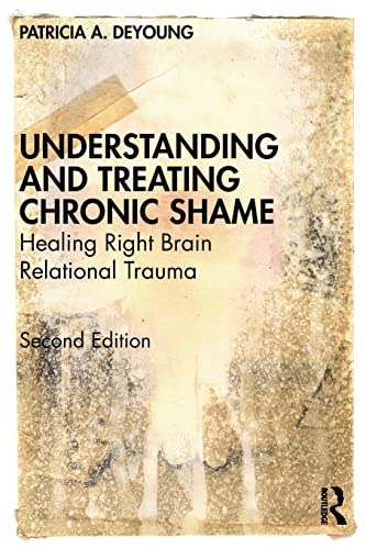 Book cover: "Understanding and Treating Chronic Shame" by Patricia A. DeYoung.