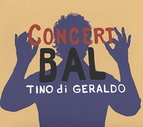 CD cover: Silhouette of a man with hands raised, text "Concert Bal".