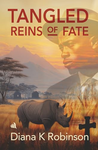 Book cover: man, rhino, mountains, and fire with title “Tangled Reins of Fate.”