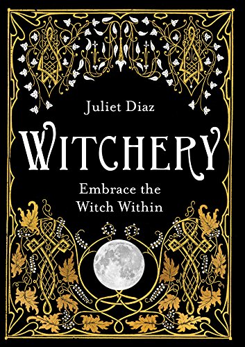 Book cover for Witchery by Juliet Diaz featuring gold ornate borders and a full moon.