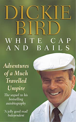 Book cover featuring Dickie Bird in a white cricket cap, smiling.