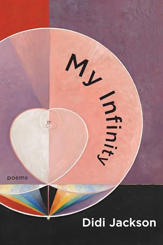 Book cover: "My Infinity" by Didi Jackson, abstract heart design.