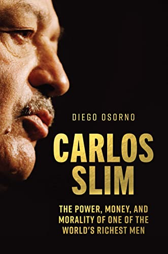 Book cover featuring a close-up portrait of Carlos Slim, with gold lettering.