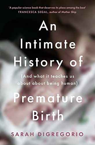 Book cover: "An Intimate History of Premature Birth" with a baby image.