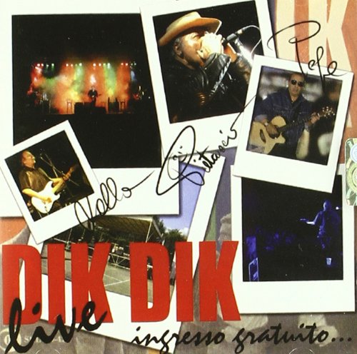 CD cover for Dik Dik’s “Live Ingresso Gratuito” with band photos.