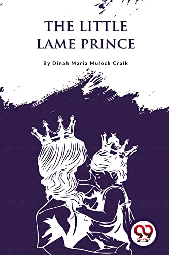 Book cover: "The Little Lame Prince" with two crowned figures embracing.