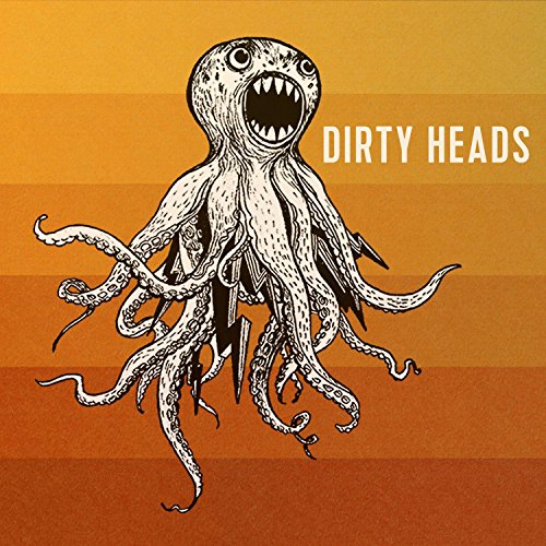 Black and white octopus-like monster on orange background with text reading Dirty Heads.