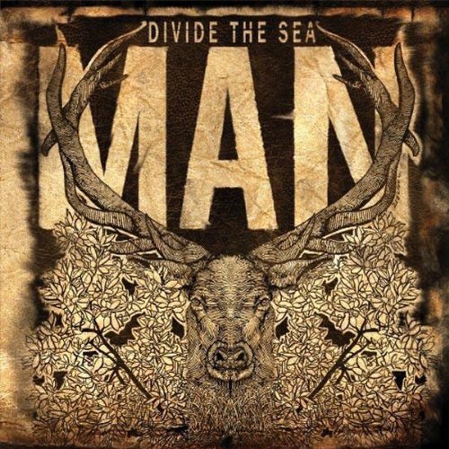 CD cover art: "Man" by Divide The Sea, featuring deer antlers and foliage.
