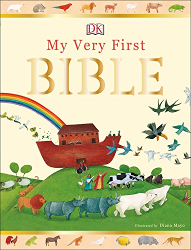 Cover of My Very First Bible featuring Noah's Ark, a rainbow, and various animals.