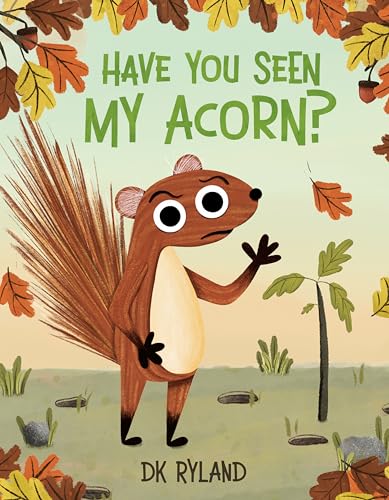 Book cover: a worried squirrel searches for a missing acorn amid fall leaves.