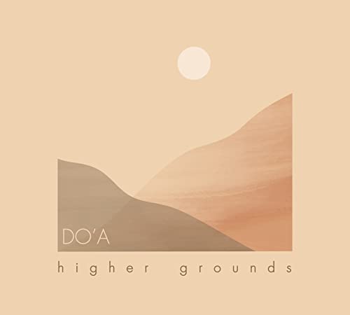 CD cover for Do’a’s “higher grounds” with abstract landscape art.