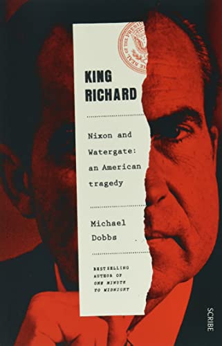 Book cover: Richard Nixon’s face partially obscured by title “King Richard.”
