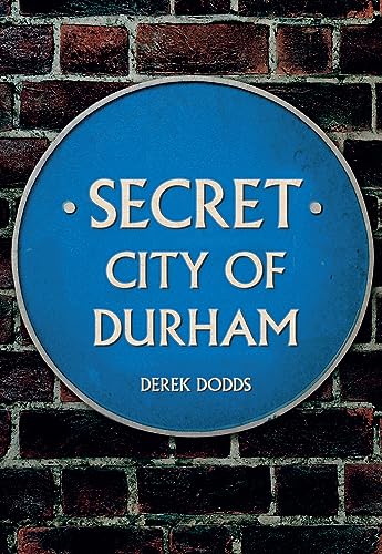 Book cover with a blue circular plaque design reading "Secret City of Durham.