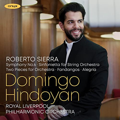 CD cover featuring conductor Domingo Hindoyan and composer Roberto Sierra’s name.