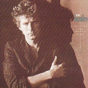Don Henley album cover, "Building The Perfect Beast," featuring a portrait.